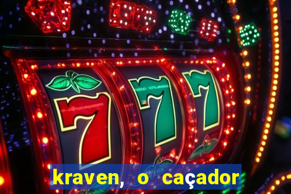kraven, o caçador filme completo dublado